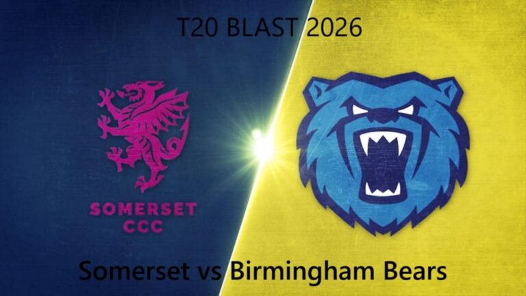 Somerset vs Birmingham Bears T20 BLAST 2026 Match 50, Dream 11 Prediction, Fantasy Cricket Tips